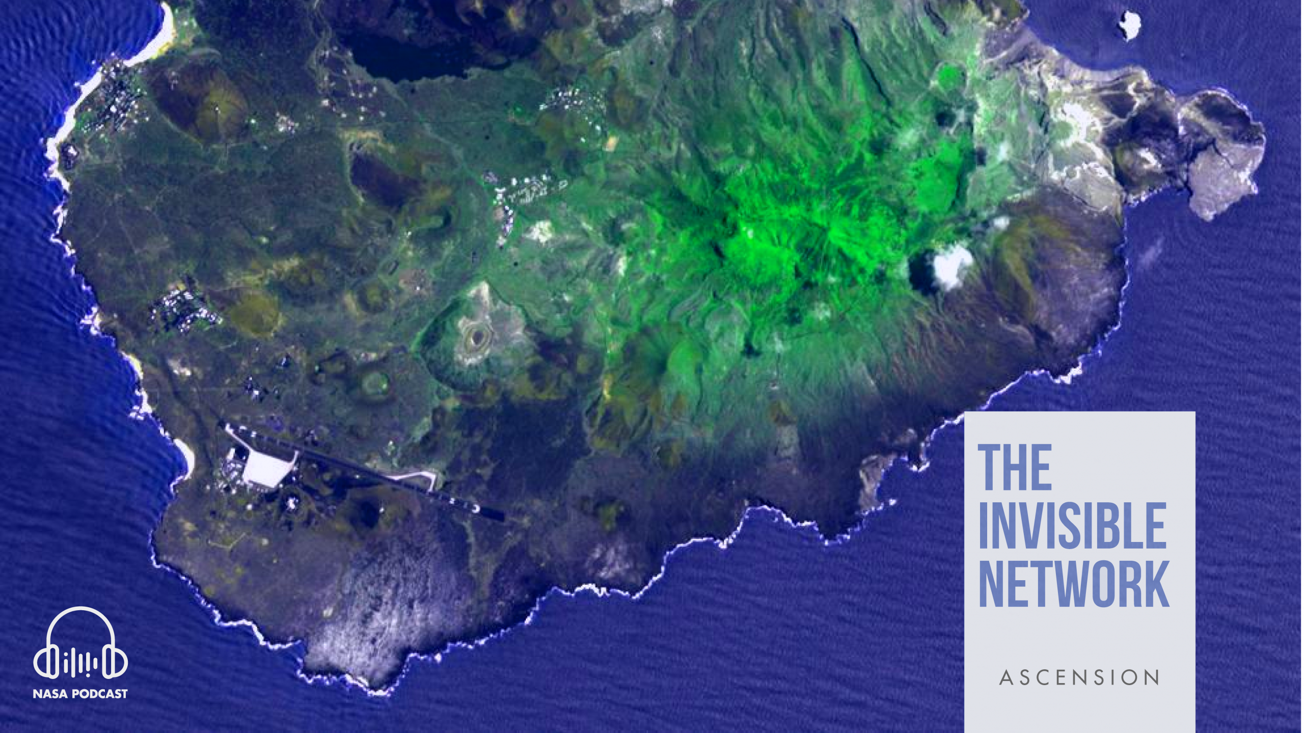 01. Ascension | NASA’s The Invisible Network Podcast
