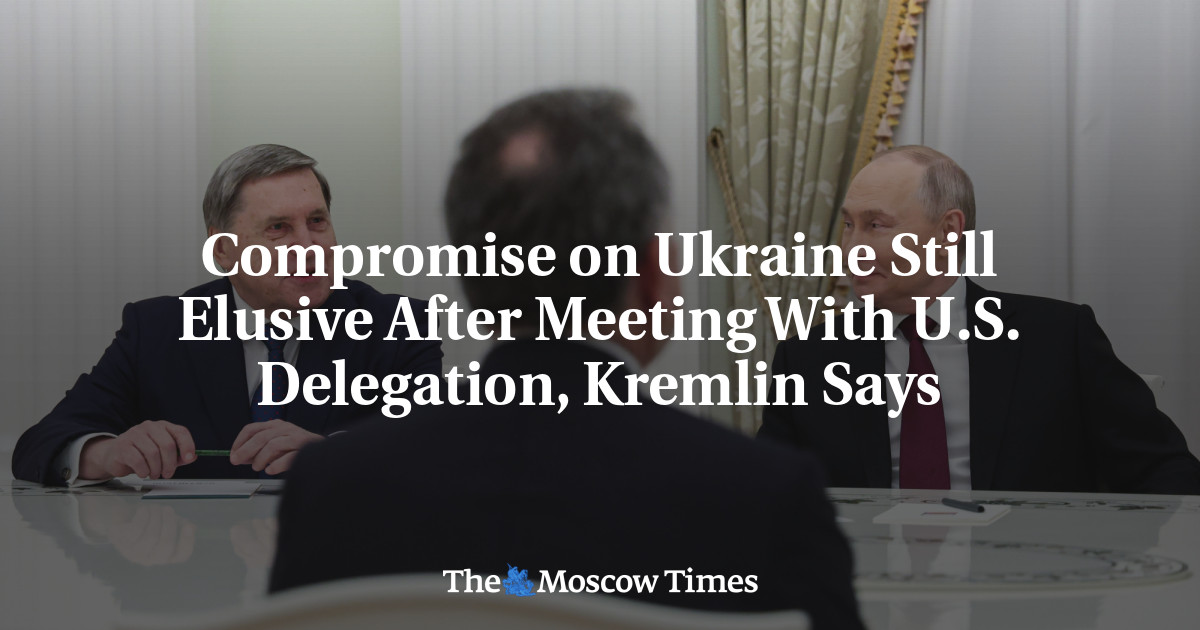 Compromise on Ukraine Still Elusive After Meeting With U.S. Delegation, Kremlin Says